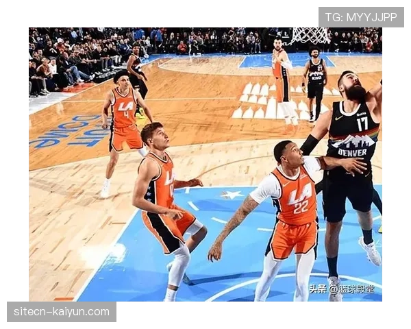 快船进攻效率联盟倒数 助攻数垫底暴露团队配合问题